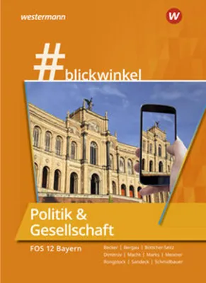 Obrázek produktu pro #blickwinkel - Geschichte und Politik & Gesellschaft für Fachoberschulen und Berufsoberschulen - Ausgabe Bayern