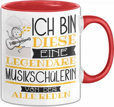 Produktbild von Musikschülerin Tasse Geschenk Ich Bin Diese Eine Legendäre Musikschülerin Von Der Alle Reden Geschenkidee Geburtstag Weihnachten (Rot)