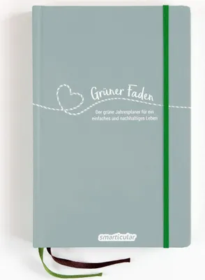 Produktbild von Grüner Faden (Morgentau) - Der grüne Jahresplaner für mehr Nachhaltigkeit und ein einfaches Leben
