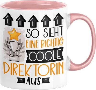Produktbild von Direktorin Geschenk Tasse Lustig Geschenkidee für Direktorin Geburtstag So Sieht Eine Richtig Coole Direktorin Aus Frauen Spruch (Rosa)