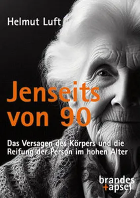 Image de Helmut Luft: Jenseits von 90 – Ein Buch über Umgang und Fitness im hohen Alter