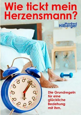 Produktbild von Wie tickt mein Herzensmann?