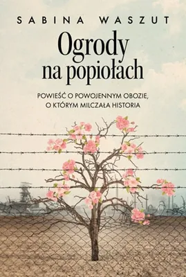 Zdjęcie produktu dla Ogrody na popiołach