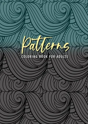 Produktbild von Patterns Coloring Book for Adults