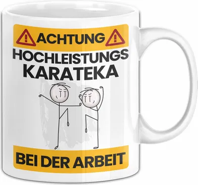 Produktbild von Karateka Tasse Geschenk Lustiger Spruch Geschenkidee für Karateka Achtung Hochleistungs Karateka Bei Der Arbeit (Weiß)