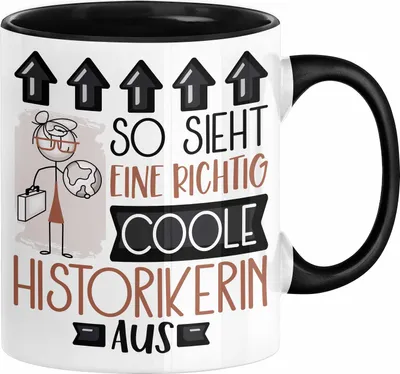 Produktbild von Historikerin Geschenk Tasse Geschenkidee für Historikerin Geburtstag Weihnachten Spruch So Sieht Eine Richtig Coole Historikerin Aus Kaffee-Becher  (Schwarz)