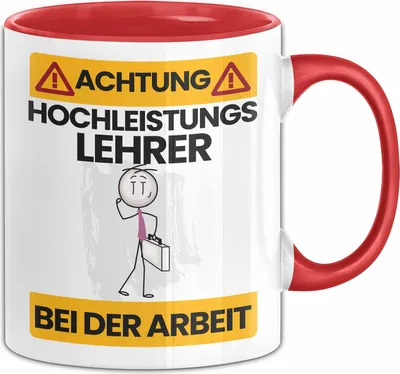 Produktbild von Lehrer Tasse Geschenk Lustiger Spruch Geschenkidee für Lehrer Achtung Hochleistungs Lehrer Bei Der Arbeit (Rot)