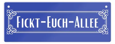 Produktbild von Fickt-Euch-Allee Metallschild L in 10,5x28cm XL