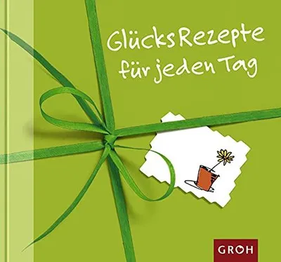 Produktbild von Glücksrezepte für jeden Tag