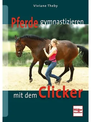 Produktbild von Pferde gymnastizieren mit dem Clicker