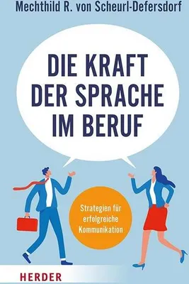 Produktbild von Die Kraft der Sprache im Beruf