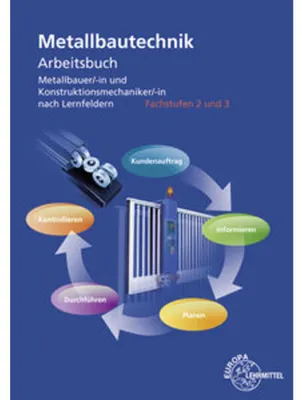 Produktbild von Arbeitsbuch Metallbautechnik Fachstufen 2 und 3
