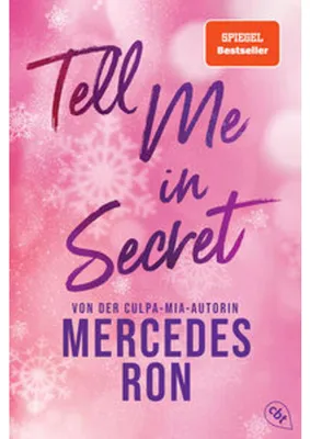 Image de Mercedes Ron: Tell Me – Band 2: Tell Me in Secret – New-Adult-Roman über verbotene Liebe, verfilmt