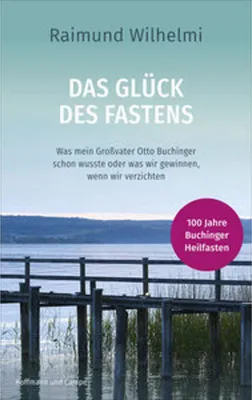 Zdjęcie produktu dla Wilhelmi, R: Glück des Fastens