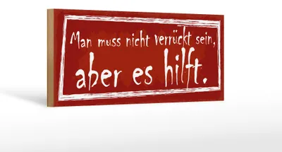 Produktbild von Holzschild Spruch 27x10cm man muss nicht verrückt sein