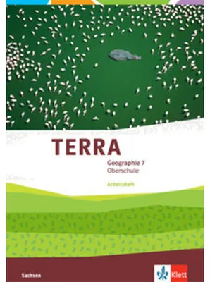 Produktbild von TERRA Geographie 7. Schülerarbeitsheft Klasse 7. Ausgabe Sachsen Oberschule ab 2019