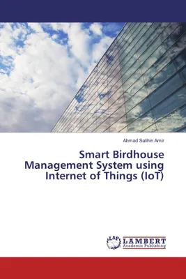 Produktbild von Smart Birdhouse Management System using Internet of Things (IoT)