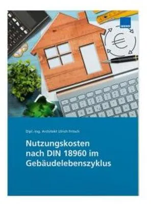 Produktbild von Nutzungskosten nach DIN 18960 im Gebäudelebenszyklus