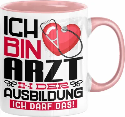 Produktbild von Arzt Ausbildung Tasse Geschenk Ich Bin Arzt In Der Ausbildung Ich Darf Das Geschenkidee Spruch (Rosa)