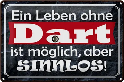 Produktbild von Blechschild ein Leben ohne Dart ist sinnlos, 30 x 20  cm, Blechschilder Spruch Sport Hobby