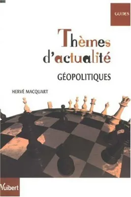 Image de Thèmes d'actualité : Géopolitiques