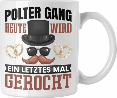 Produktbild von Trendation - Polterabend Tasse Geschenk Keramik Geschenkidee Spruch (Weiß)