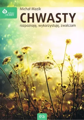 Immagine prodotto di Chwasty. Rozpoznaje, wykorzystuje zwalczam