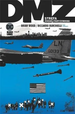 Zdjęcie produktu dla DMZ - Strefa zdemilitaryzowana T.4 - Brian Wood