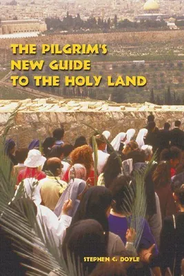 Produktbild von The Pilgrim's New Guide to the Holy Land
