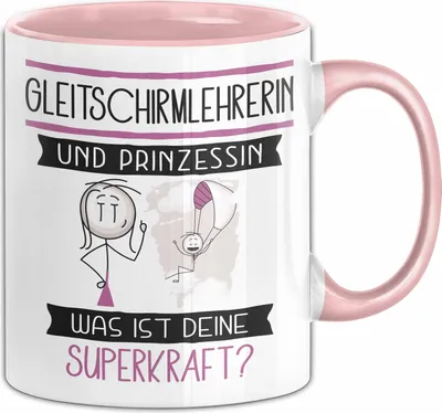 Produktbild von Gleitschirmlehrerin Und Prinzessin Tasse Geschenk Für Eine Gleitschirmlehrerin Geburtstag Was Ist Deine Superkraft (Rosa)