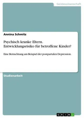 Zdjęcie produktu dla Psychisch kranke Eltern. Entwicklungsrisiko für betroffene Kinder?