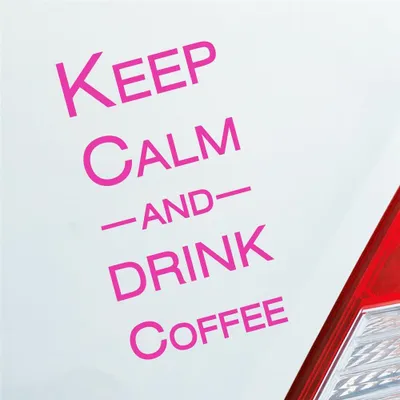 Produktbild von Auto Aufkleber Keep calm and drink coffee 15x4 cm Pink Sticker Heckscheibenaufkleber