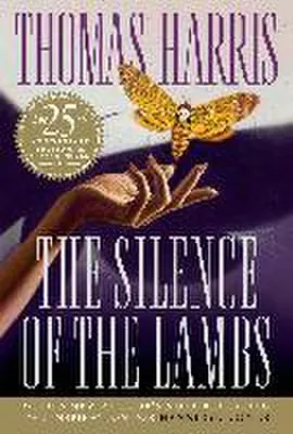 Produktbild von The Silence of the Lambs – 25. Jubiläumsausgabe, New-York-Times-Nr. 1 , Oscar-prämiert, mit Anmerkung von Thomas Harris