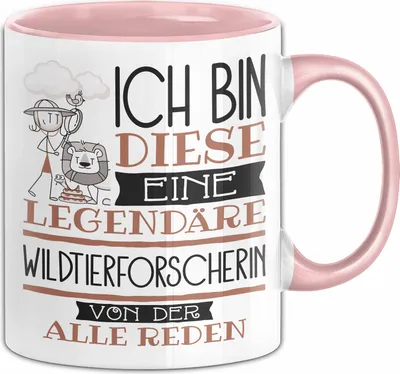 Produktbild von Wildtierforscherin Tasse Geschenk Ich Bin Diese Eine Legendäre Wildtierforscherin Von Der Alle Reden Geschenkidee Geburtstag Weihnachten (Rosa)