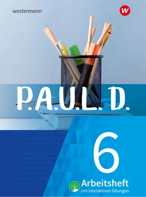 Produktbild von P.A.U.L. D. (Paul) 6. Arbeitsheft interaktiven Übungen. Für Gymnasien und Gesamtschulen - bearbeitung