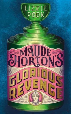 Productafbeelding van De glorieuze wraak van Maude Horton