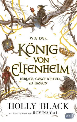 Obrázek produktu pro Wie der König von Elfenheim lernte, Geschichten zu hassen