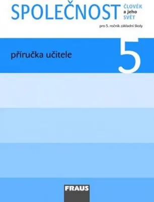 Immagine prodotto di Člověk a jeho svět - Společnost 5 pro ZŠ - příručka učitele (kolektiv autorů)