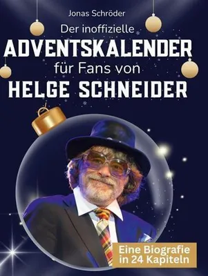 Produktbild von Der inoffizielle Adventskalender für Fans von Helge Schneider