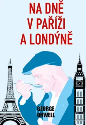Zdjęcie produktu dla Na dně v Paříži a Londýně | George Orwell