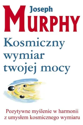 Image de Murphy, J: Kosmiczny wymiar twojej mocy