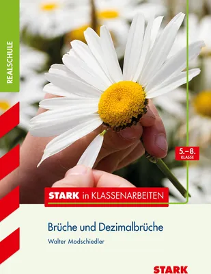 Produktbild von Stark in Klassenarbeiten - Mathematik Brüche und Dezimalbrüche 5.-8. Klasse Realschule
