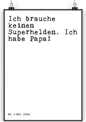 Produktbild von Mr. & Mrs. Panda Bild Ich brauche keinen Superhelden.... DIN A5 - Weiß - Geschenk, Vater, Vatertag, Papa Spruch, Wandbild, drucke, wanddeko, Plakat, Wanddekoration