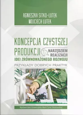 Immagine prodotto di Koncepcja Czystszej Produkcji narzędziem realizacji idei zrównoważonego rozwoju