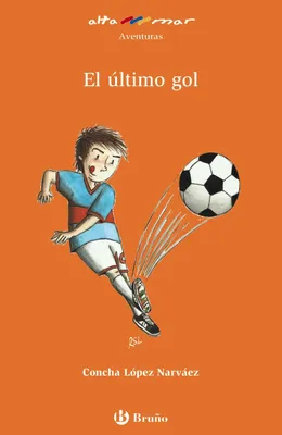 Imagen del producto de El último gol, Educación Primaria, segundo ciclo. Libro de lectura