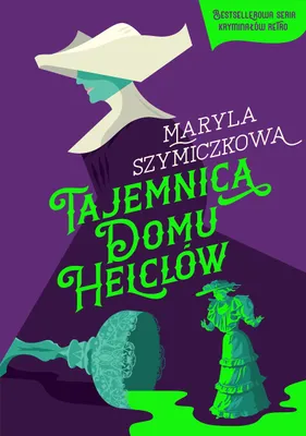 Zdjęcie produktu dla Tajemnica Domu Helclów wyd. 2025 - Książka