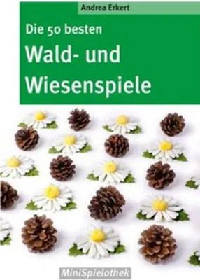 Immagine prodotto di Die 50 besten Wald- und Wiesenspiele