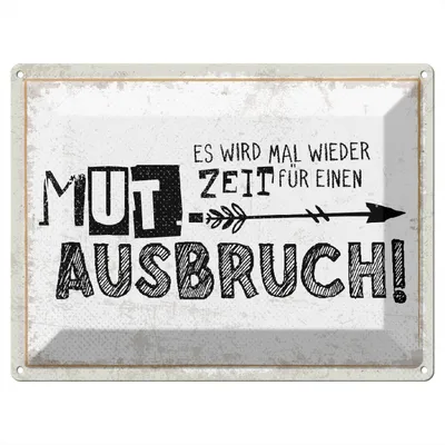 Produktbild von Blechschild Wandbild in : Brillante Farben, Größe 30 x 40 cm Motiv Blechschild Spruch 30x40 cm Zeit für einen Mutausbruch Deko Schild