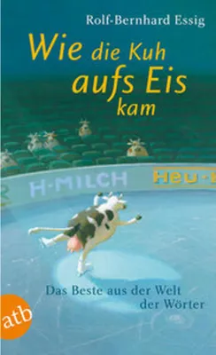 Immagine prodotto di Wie die Kuh aufs Eis kam