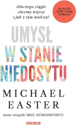 Zdjęcie produktu dla Umysł w stanie niedosytu. Poradnik jak z tym walczyć